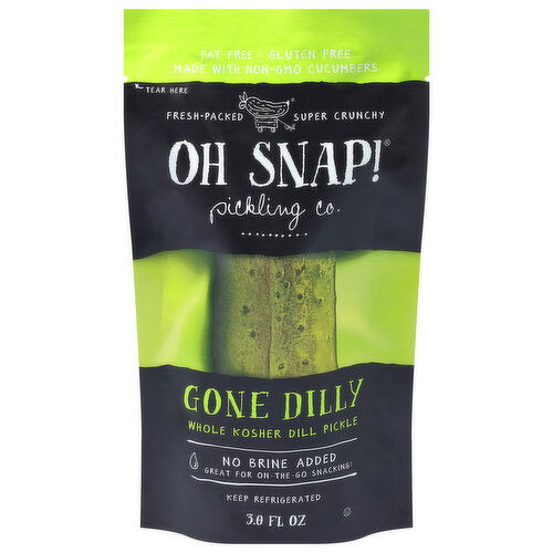 Oh Snap! Gone Dilly Pickle, Kosher Dill, Whole