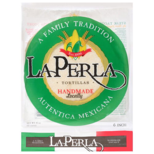 La Perla Tortillas, Handmade Locally, 6 Inch