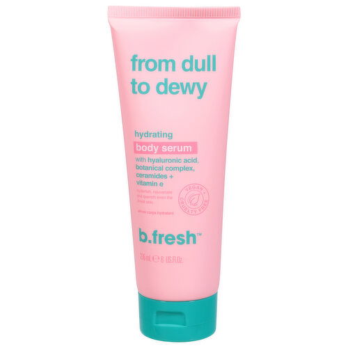 b.fresh Body Serum, Hydrating, From Dull to Dewy