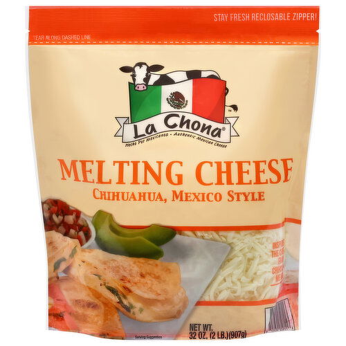 La Chona Chihuahua Mexico Style Melting Cheese