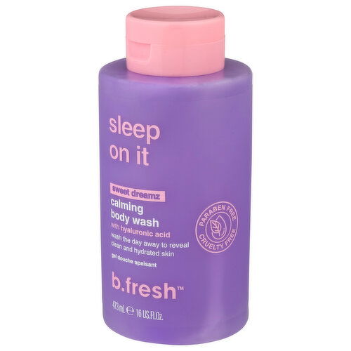 b.fresh Calming Body Wash, with Hyaluronic Acid, Sweet Dreamz