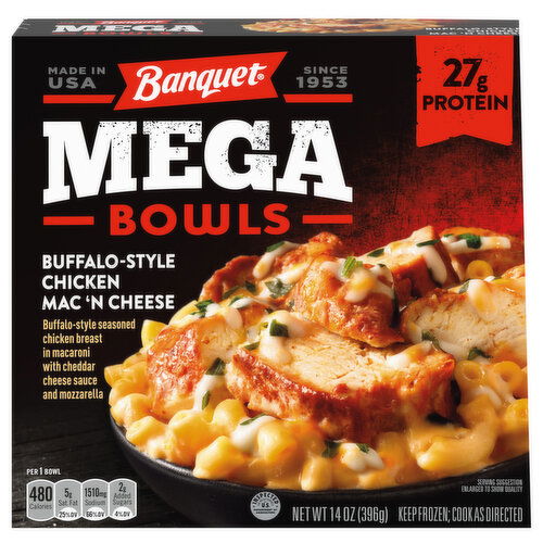 Banquet Mac'N Cheese, Mega Bowls, Buffalo-Style Chicken