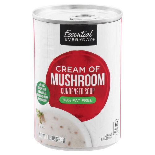 Essential Everyday Condensed Soup, Cream of Mushroom, 98% Fat Free, 52% Less Sodium