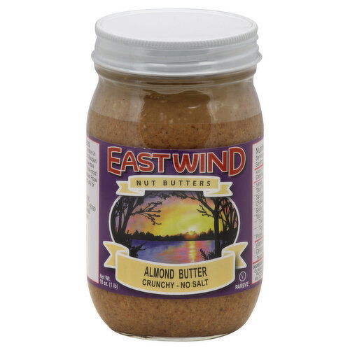 East Wind Nut Butters Almond Butter, Crunchy, No Salt