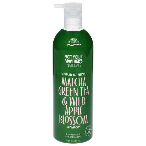 Not Your Mother's Naturals Shampoo, Ultimate Nutrition, Matcha Green Tea & Wild Apple Blossom