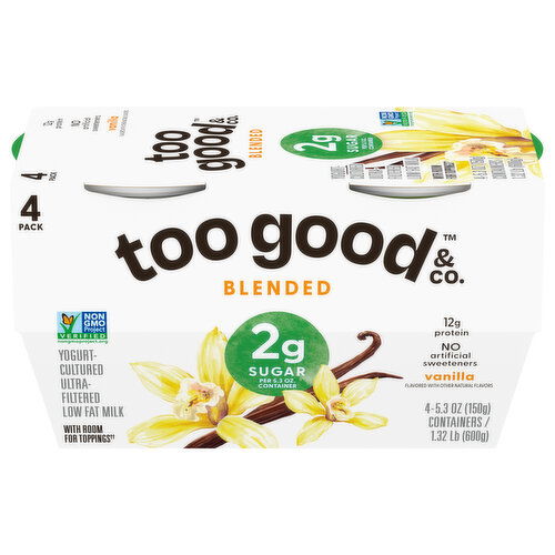 Too Good & Co. Yogurt, Cultured, Ultra-Filtered, Low Fat Milk, Vanilla, Blended, 4 Pack